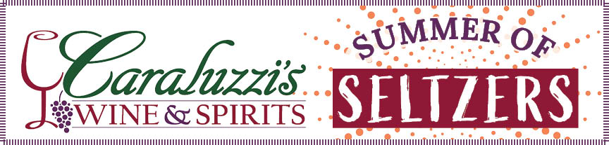 Caraluzzi's Wine and Spirits Summer of Seltzers